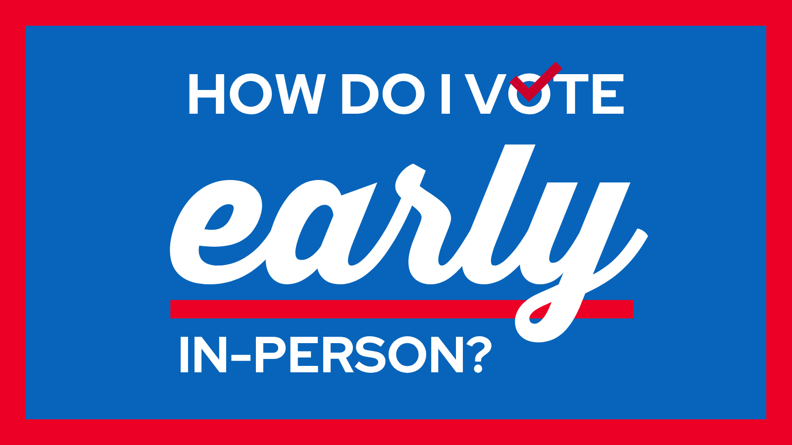 Election Reminders